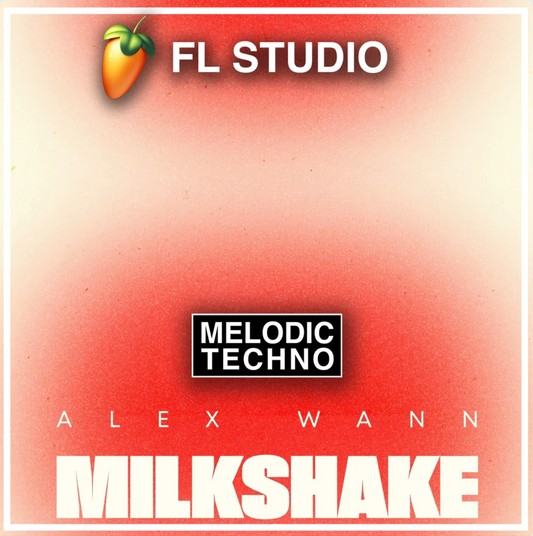 ALEX WANN | MILKSHAKE FL STUDIO REMAKE (MELODIC HOUSE)